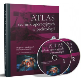 Atlas technik operacyjnych w proktologii + 2 DVD