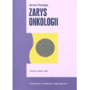 Zarys onkologii Podręcznik dla studentów i lekarzy