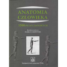 Anatomia człowieka. 1500 pytań testowych