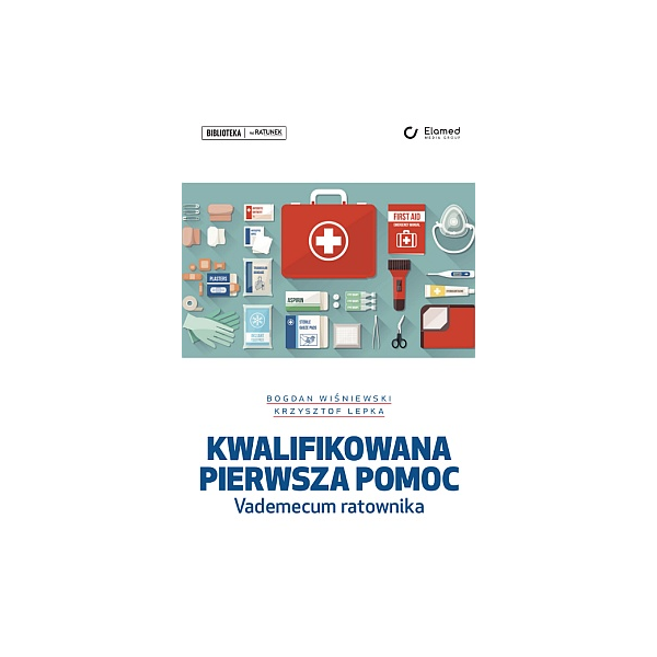 Kwalifikowana pierwsza pomoc vademecum ratownika