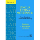 Lingua Latina Medicinalis Ćwiczenia z terminologii medycznej