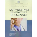 Antybiotyki w medycynie rodzinnej