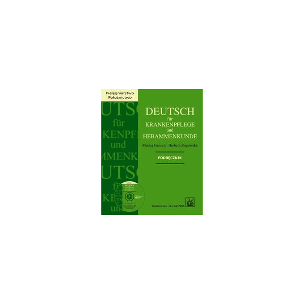 Deutsch für krankenpflege und hebammenkunde (z CD) Podręcznik