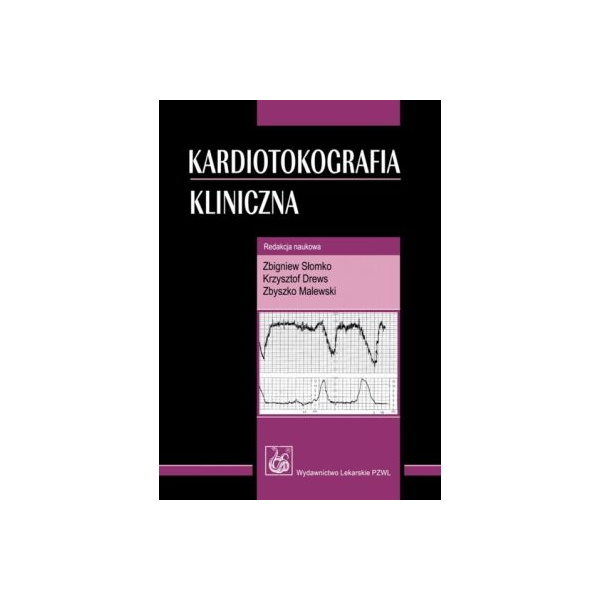Kardiotokografia kliniczna Kardiotokografia kliniczna