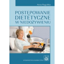 Postępowanie dietetyczne w niedożywieniu