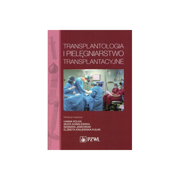 Transplantologia i pielęgniarstwo transplantacyjne