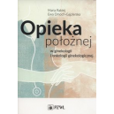 Opieka połoznej w ginekologii i onkologii ginekologicznej