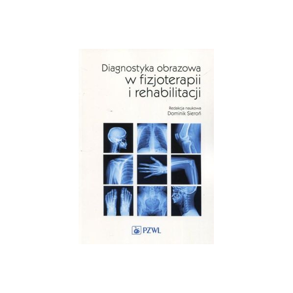 Diagnostyka obrazowa w fizjoterapii i rehabilitacji