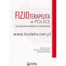 Fizjoterapia w Polsce aktualna wiedza o zawodzie