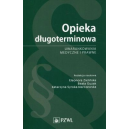 Opieka długoterminowa
Uwarunkowania medyczne i prawne