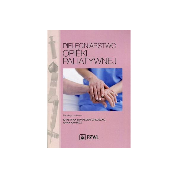 Pielęgniarstwo opieki paliatywnej