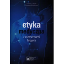 Etyka medyczna z elementami filozofii