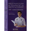 Międzynarodowa Klasyfikacja Praktyki Pielęgniarskiej ICNP w praktyce pielęgniarskiej