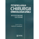 Powikłania chirurgii onkologicznej Występowanie, leczenie