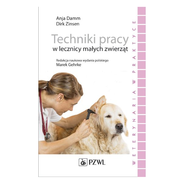 Techniki pracy w lecznicy małych zwierząt