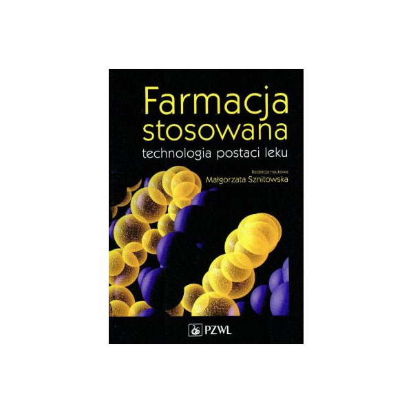 Farmacja stosowana
Technologia postaci leku