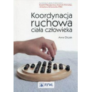 Koordynacja ruchowa ciała człowieka
Ocena funkcjonalna i leczenie ruchem