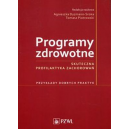 Programy zdrowotne Skuteczna profilaktyka zachorowań