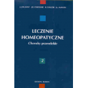 Leczenie homeopatyczne t. 1-2 Choroby przewlekłe