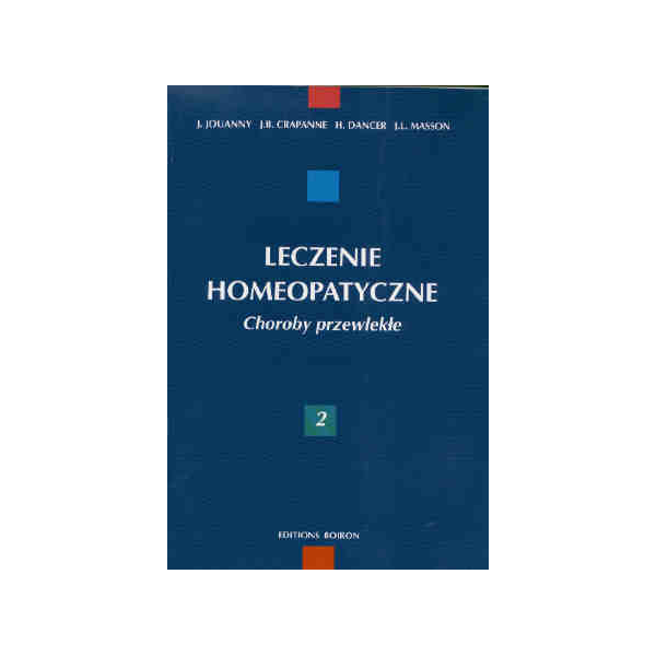 Leczenie homeopatyczne t. 1-2 Choroby przewlekłe