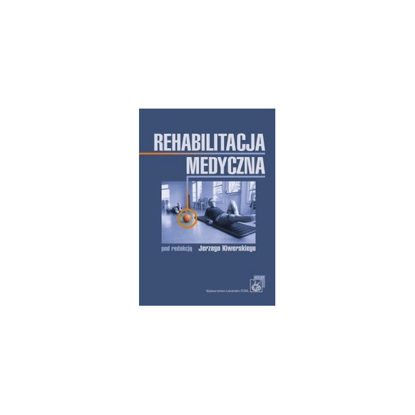 Rehabilitacja medyczna Rehabilitacja medyczna