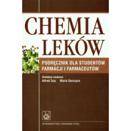 Chemia leków
Podręcznik dla studentów farmacji i farmaceutów
