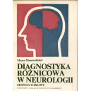 Diagnostyka różnicowa w neurologii Zespoły i objawy