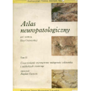 Atlas neuropatologiczny t. 2