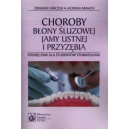 Choroby błony śluzowej jamy ustnej i przyzębia Podręcznik dla studentów stomatologii