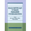 Dialog motywujący w terapii problemów psychologicznych