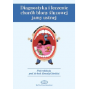 Diagnostyka i leczenie chorób błony śluzowej jamy ustnej