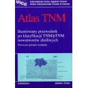 Atlas TNM
Ilustrowany przewodnik po klasyfikacji TNM/pTNM nowotworów złośliwych