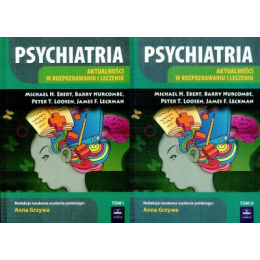 Psychiatria 
Aktualności w rozpoznawaniu i leczeniu t.1-2
