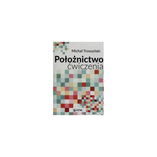 Położnictwo Ćwiczenia Położnictwo Ćwiczenia