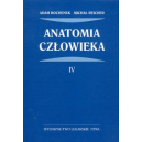 Anatomia człowieka t. 4 Podręcznik dla studentów medycyny i lekarzy