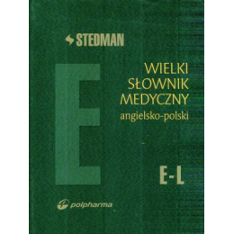 Wielki słownik medyczny STEDMAN angielsko-polski E-L