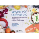 Wartość odżywcza wybranych produktów spożywczych i typowych potraw