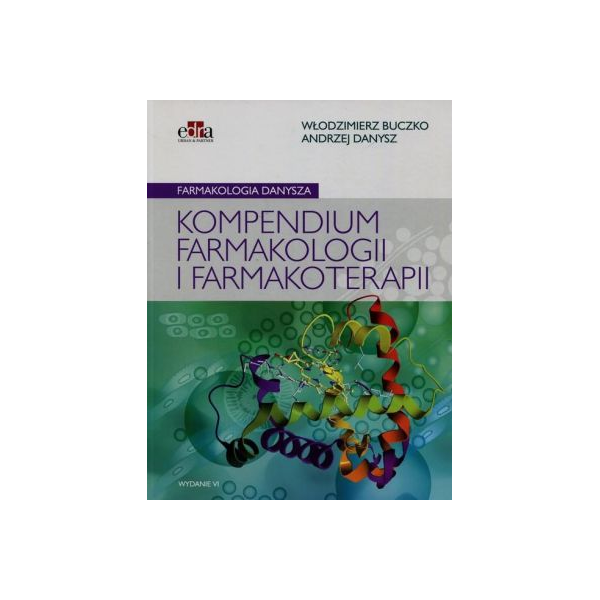 Farmakologia Danysza 
Kompendium farmakologii i farmakoterapii