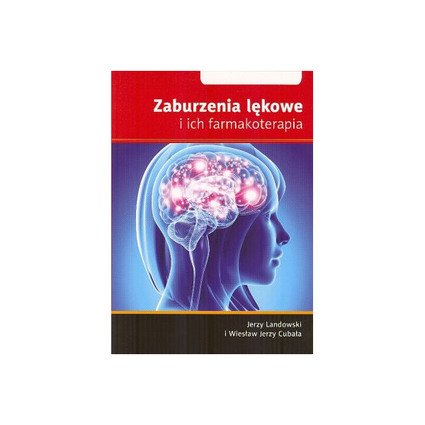 Zaburzenia lękowe i ich farmakoterapia