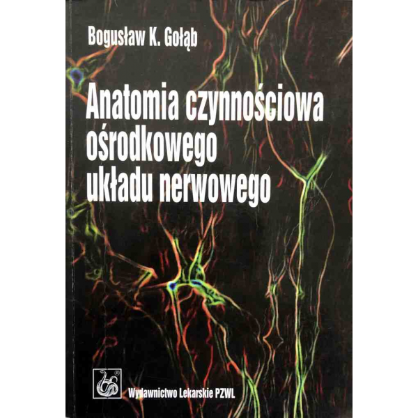 Anatomia czynnościowa ośrodkowego układu nerwowego