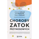 Choroby zatok przynosowych
Patofizjologia diagnostyka postępowanie