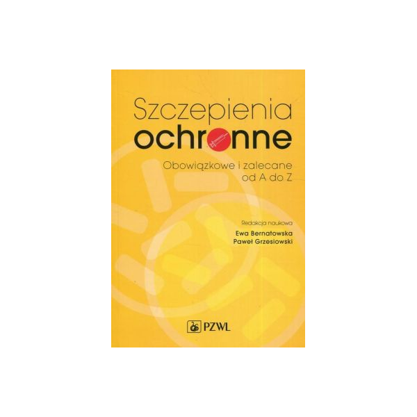 Szczepienia ochronne Obowiązkowe i zalecane od A do Z