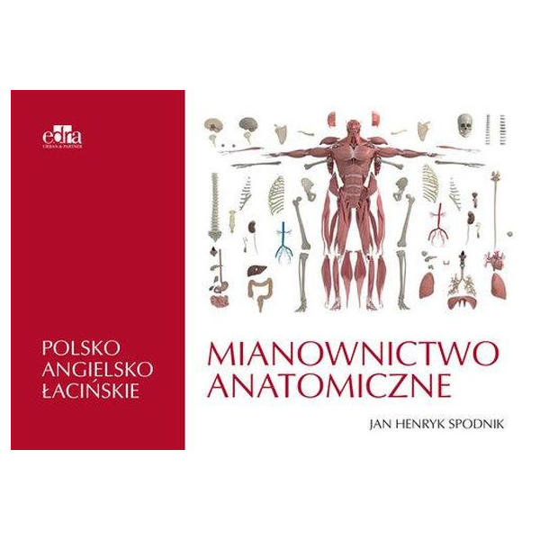 Mianownictwo anatomiczne polsko-angielsko-łacińskie