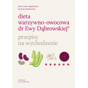 Dieta warzywno-owocowa dr Ewy Dąbrowskiej przepisy na wychodzenie