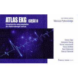 Atlas EKG część II
 Urządzenia wszczepialne do elektroterapii serca