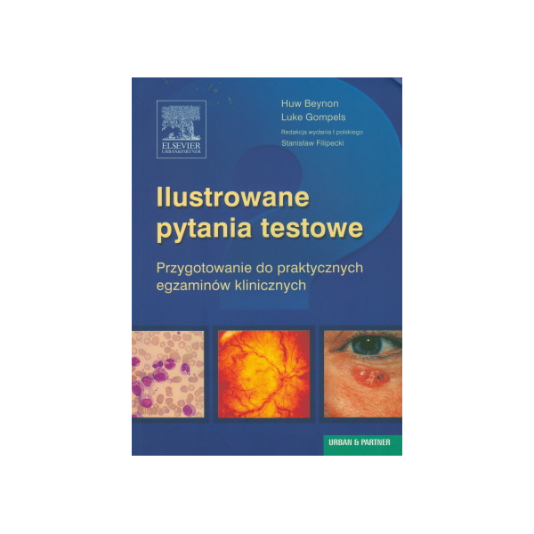 Ilustrowane pytania testowe Przygotowanie do praktycznych egzaminów klinicznych