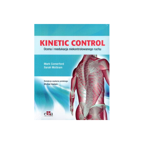 Kinetic control 
Ocena i reedukacja niekontrolowanego ruchu 