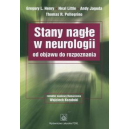 Stany nagłe w neurologii Od objawu do rozpoznania