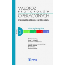 Wzorce protokołów operacyjnych w chirurgii ogólnej i naczyniowej 
t. 1 Chirurgia ogólna