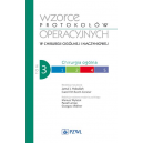 Wzorce protokołów operacyjnych w chirurgii ogólnej i naczyniowej 
t. 3 Chirurgia ogólna